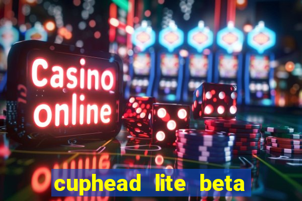 cuphead lite beta 9.1 download todas as ilhas